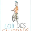 Lob des Fahrrads
